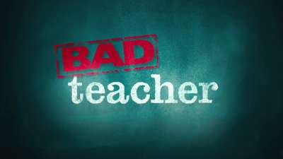 Bad Teacher